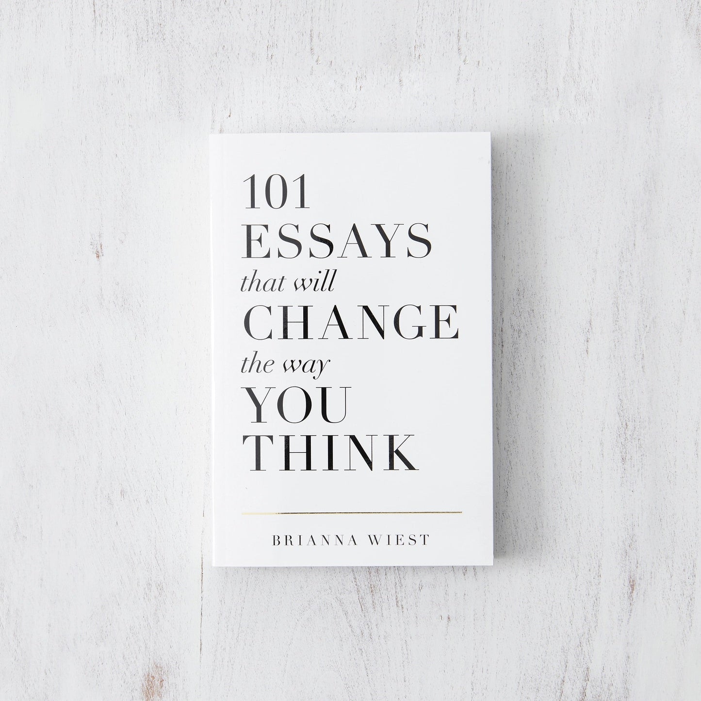 101 Essays That Will Change the Way You Think - Brianna Wiest - La Lovely Vintage 