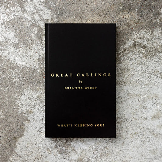 Great Callings - Brianna Wiest - La Lovely Vintage 