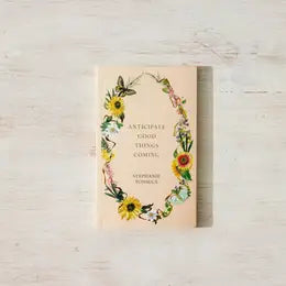 Anticipate Good Things Coming - La Lovely Vintage 