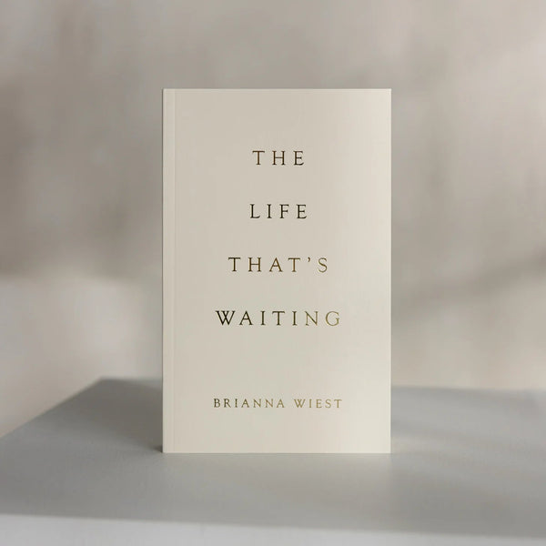 The Life That’s Waiting - Brianna Wiest - La Lovely Vintage 
