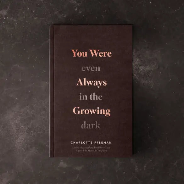 You Were Always Growing (Even in the Dark) - Charlotte Freeman - La Lovely Vintage 
