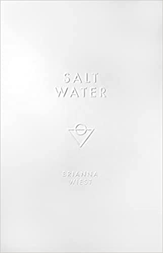 Salt Water - Brianna Wiest