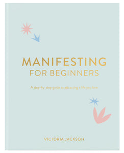 Manifesting for Beginners - Victoria Jackson