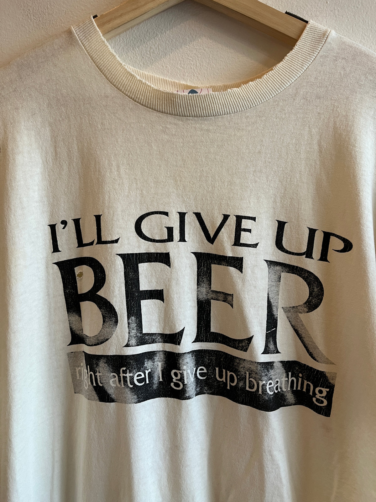 Vintage 1990’s “I’ll Give Up Beer” T-Shirt - La Lovely Vintage 