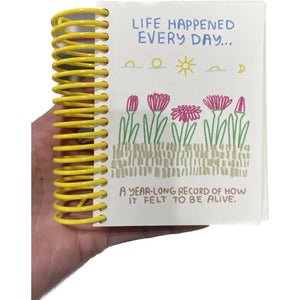 People I’ve Loved - Life Happened Every Day Journal